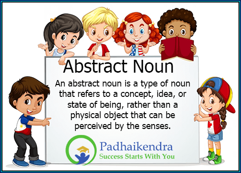 Abstract Noun- Definition, Usage and Examples