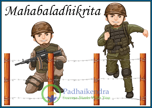 Meaning of the term Mahabaladhikrita