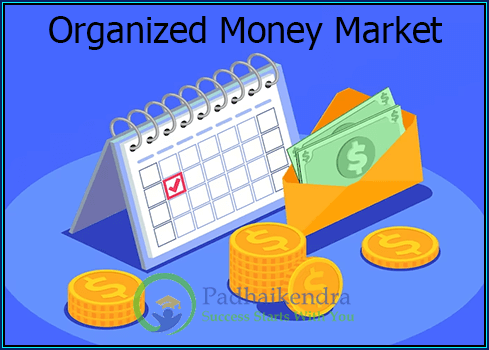 Organized Money Market Instrument