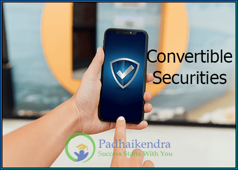 Meaning of the term Convertible Securities