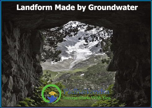 Landform Made by Groundwater