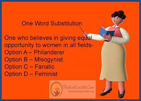 One who believes in giving equal opportunity to women in all fields