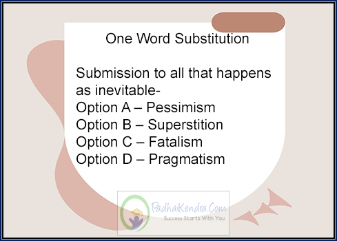 Submission to all that happens as inevitable