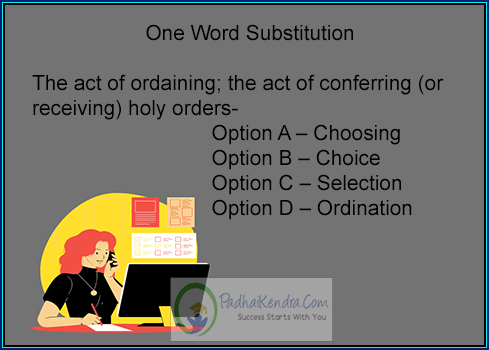 The act of ordaining; the act of conferring (or receiving) holy orders