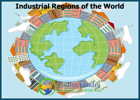 Industrial Regions of the World