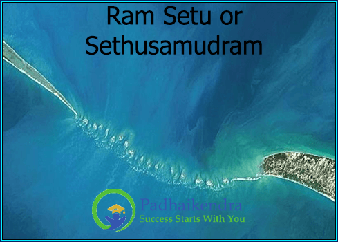Ram Setu or Sethusamudram