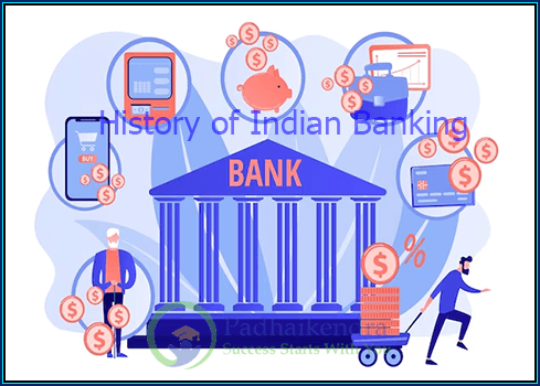 History of Banking in India- Evolution of Indian Banking System
